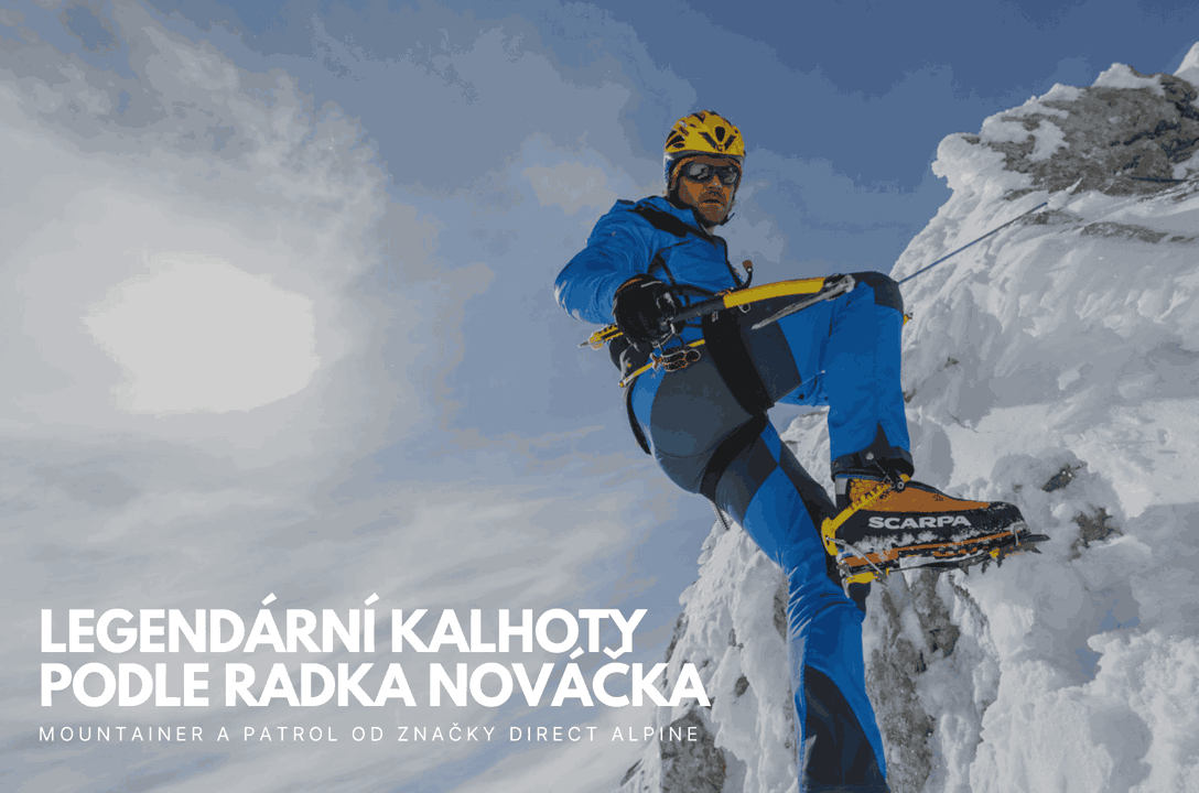 Legendární kalhoty DIRECT ALPINE podle Radka Nováčka