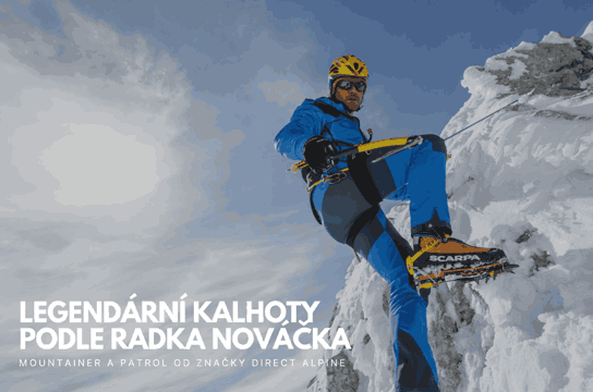 Legendární kalhoty DIRECT ALPINE podle Radka Nováčka
